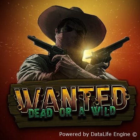 Скачать слот Wanted Dead or A Wild на телефон
